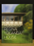 mmm roberto - regina yolanda house