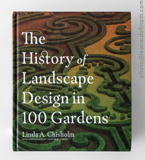 The History of Landscape Design in 100 Gardens