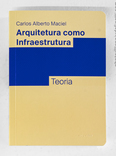 Arquitetura como infraestrutura: teoria